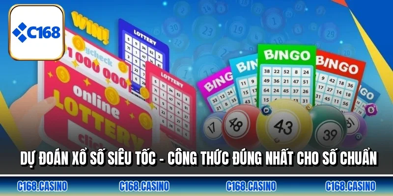 Dự Đoán Xổ Số Siêu Tốc - Công Thức Đúng Nhất Cho Số Chuẩn